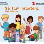 Să fim prieteni – Fără Bullying – un program de prevenire a bullying-ului, extins la 260 de grădinițe