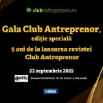 Gală specială la aniversarea a 5 ani de existență a revistei Club Antreprenor